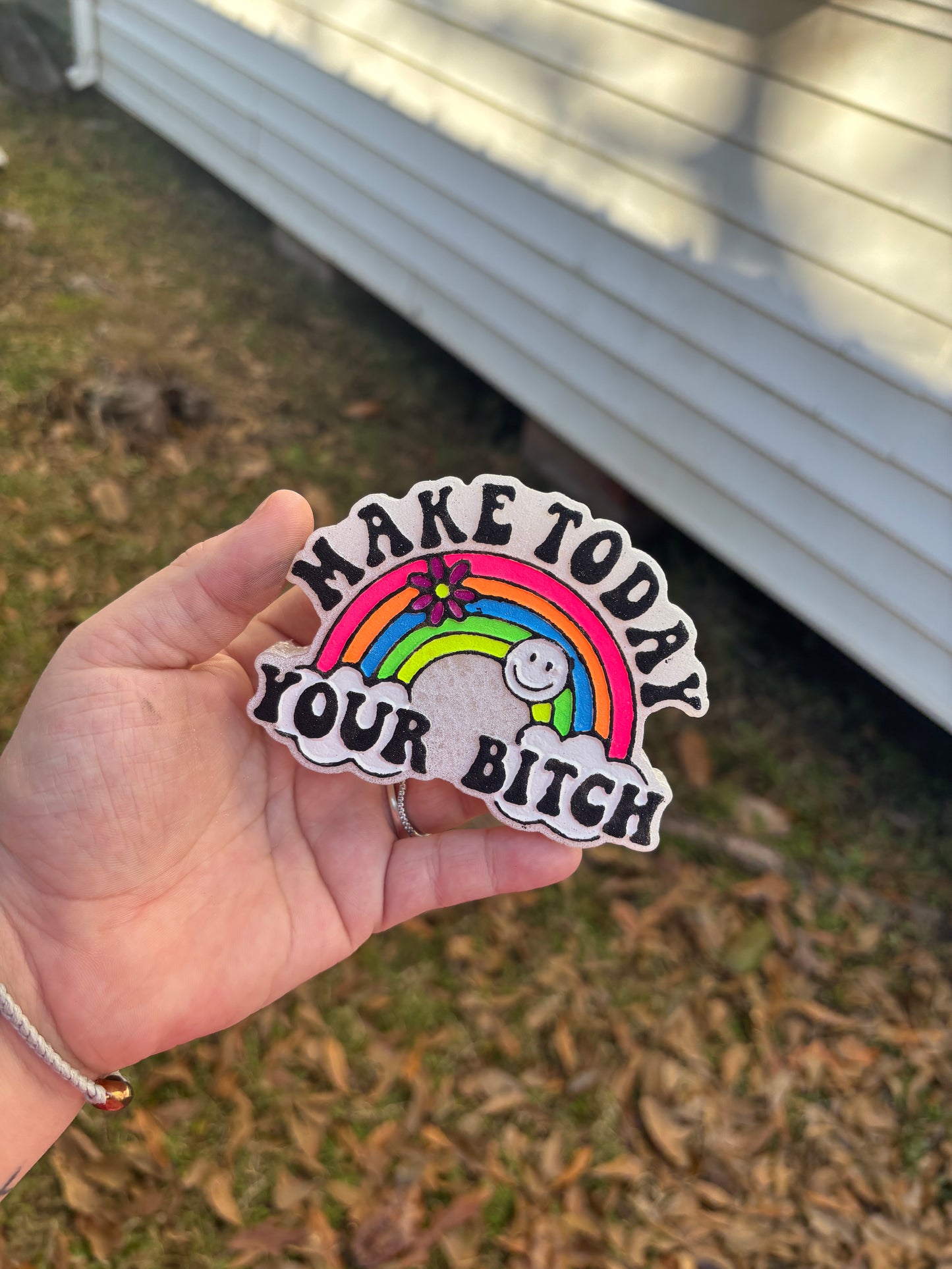 Make Today Your Bitch
