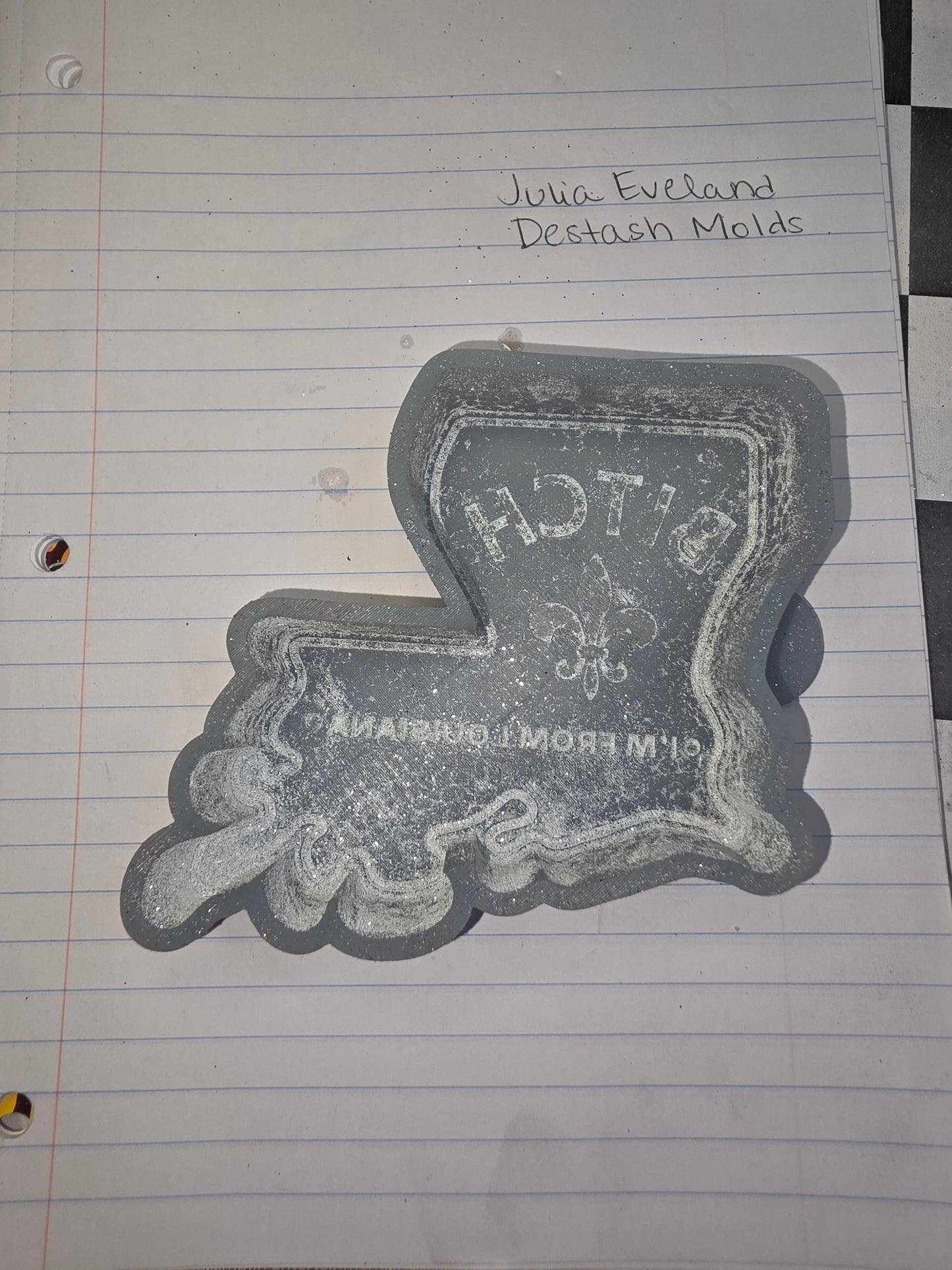Bitch Im From Louisiana Destash Mold