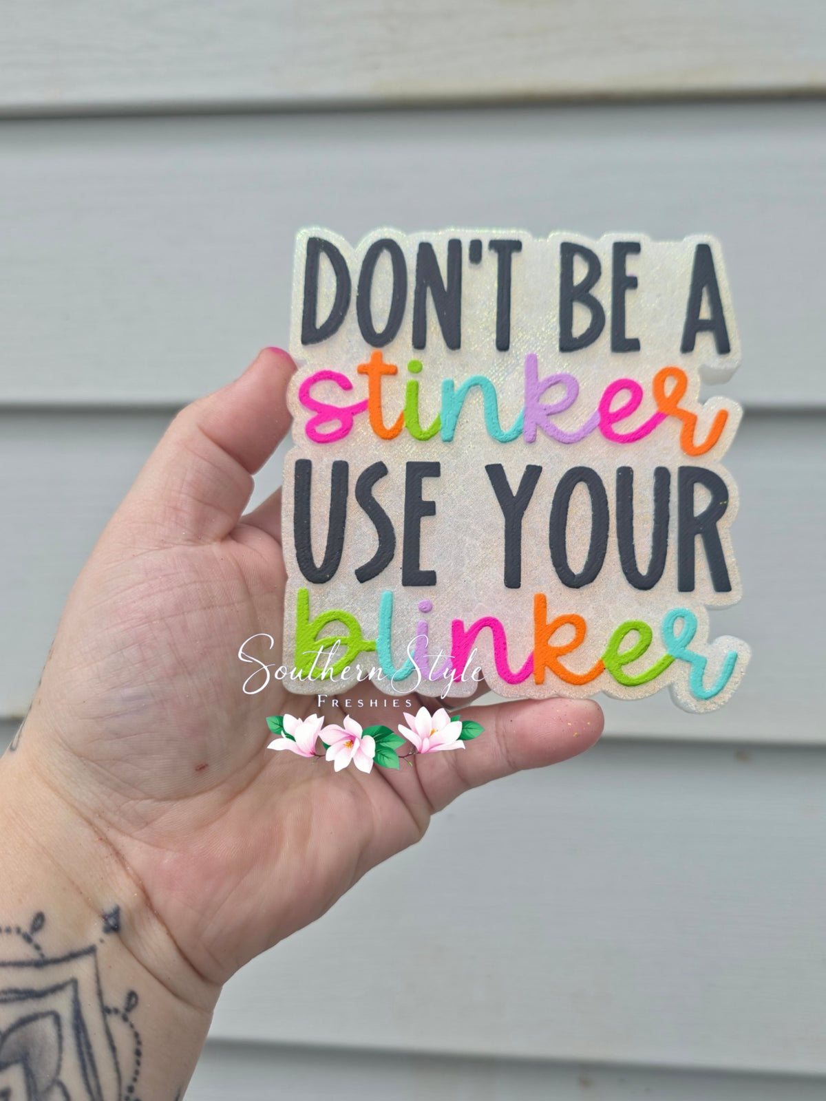 Don't Be A Stinker Use Your Blinker