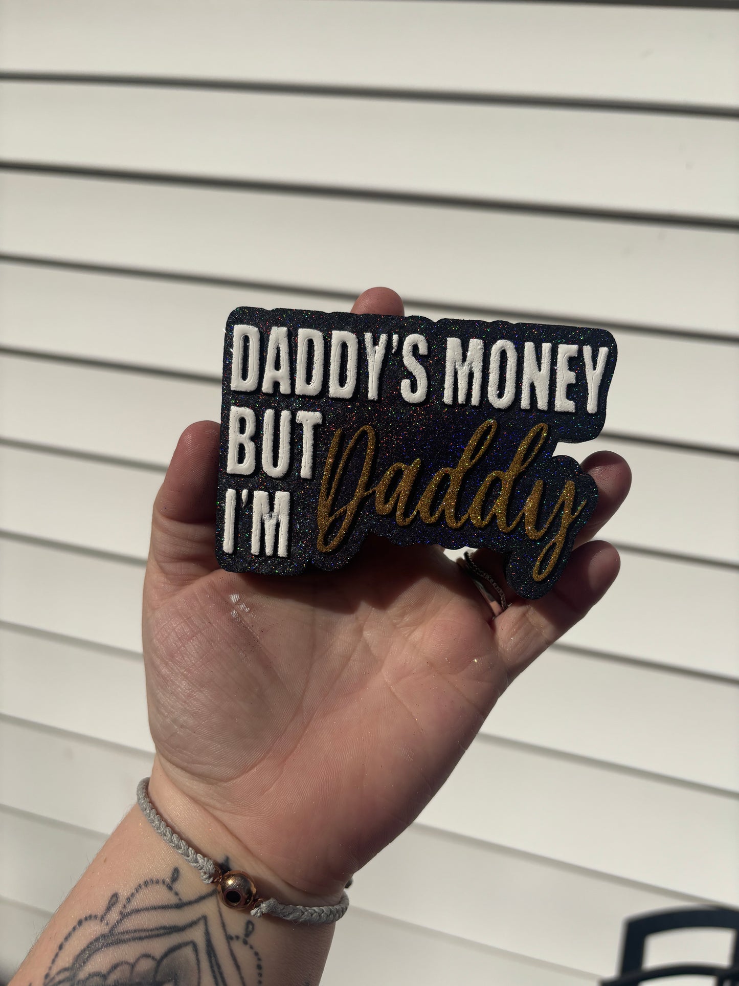 Daddy's Money But I'm Daddy