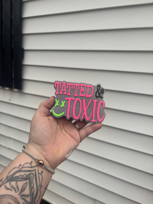 Tatted & Toxic