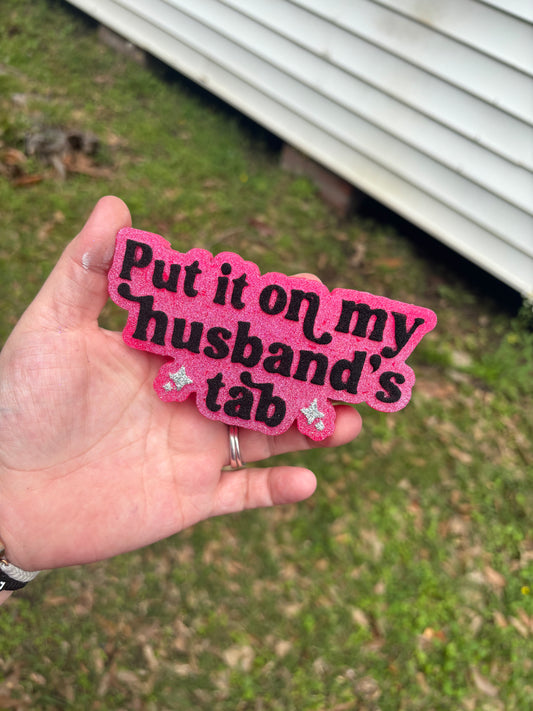 ✨Put It On My Husbands Tab✨