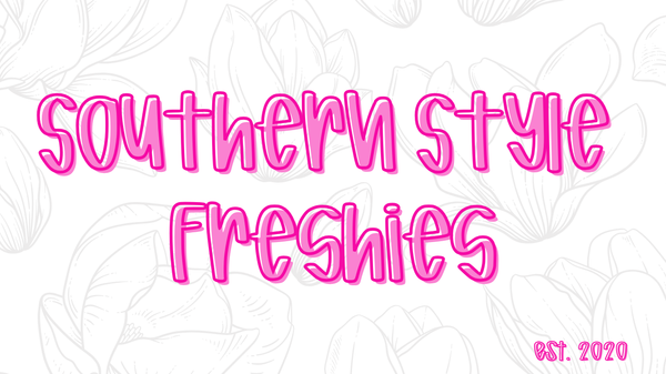 Southern Style Freshies