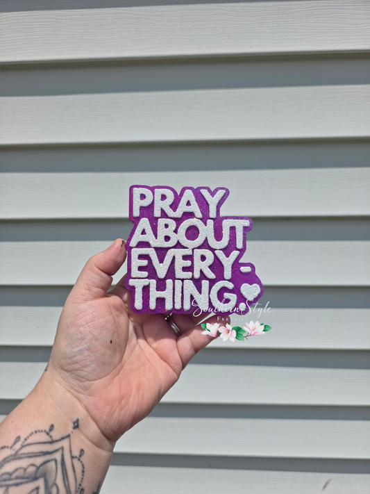 Pray About Everything. ❤️