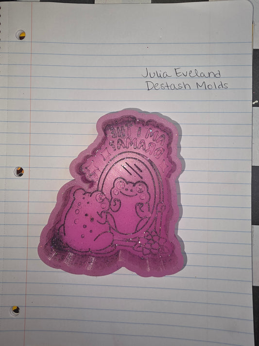 Am I The Drama Destash Mold