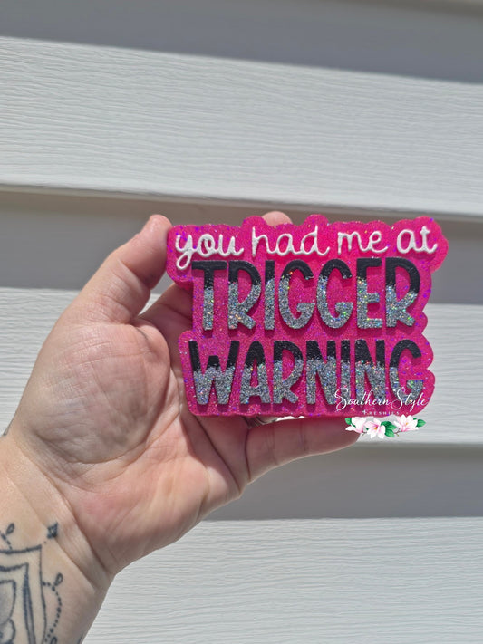 You Had Me At Trigger Warning